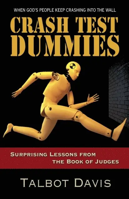 Talbot Davis - Crash Test Dummies, E-bok. Tillgänglighet: Lägg i varukorg