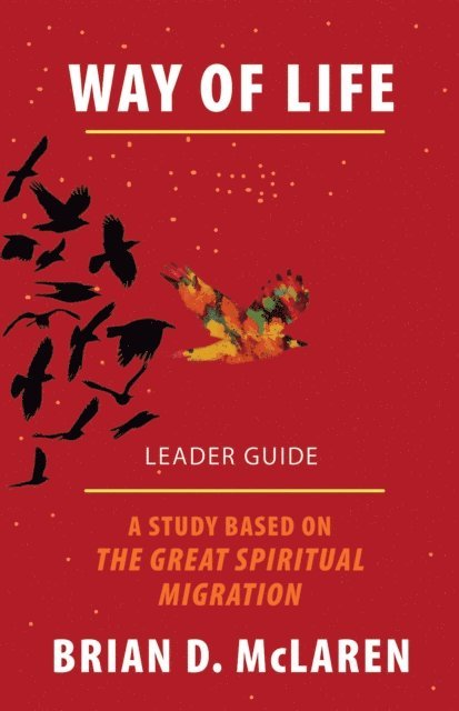 Brian D. McLaren - Way of Life Leader Guide, E-bok