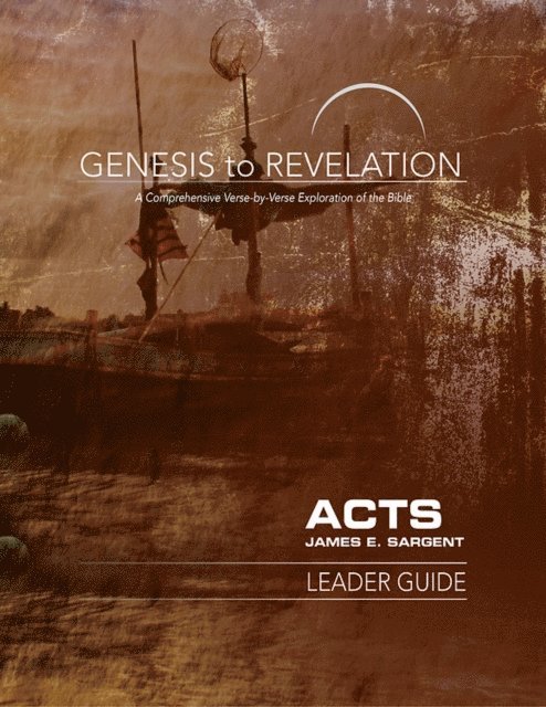 James E. Sargent - Genesis to Revelation: Acts Leader Guide, E-bok