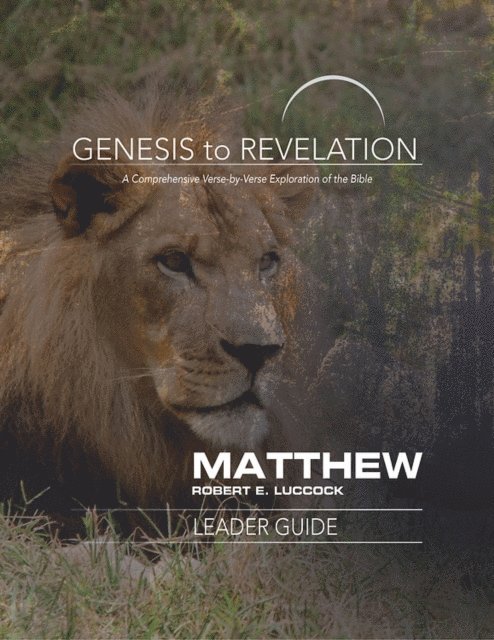 Robert E. Luccock - Genesis to Revelation: Matthew Leader Guide, E-bok