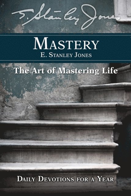 E. Stanley Jones - Mastery, E-bok