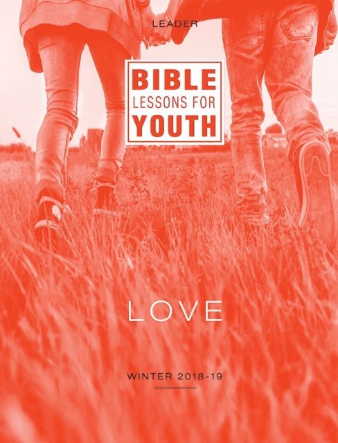 Evan Jones, Harold Osborne Hamilton, Rebekah Bled, Cindy Klick - Bible Lessons for Youth Winter 2018-2019 Leader, E-bok