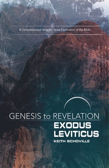 Keith Schoville - Genesis to Revelation: Exodus, Leviticus Participant Book, E-bok