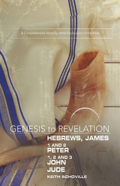 Keith Schoville - Genesis to Revelation: Hebrews, James, 1-2 Peter, 1,2,3 John, Jude Participant Book, E-bok