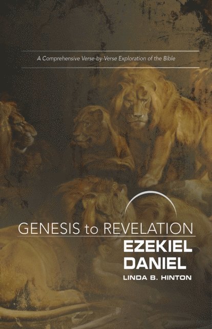Linda B. Hinton - Genesis to Revelation: Ezekiel, Daniel Participant Book, E-bok