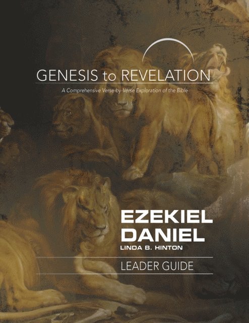 Linda B. Hinton - Genesis to Revelation: Ezekiel, Daniel Leader Guide, E-bok