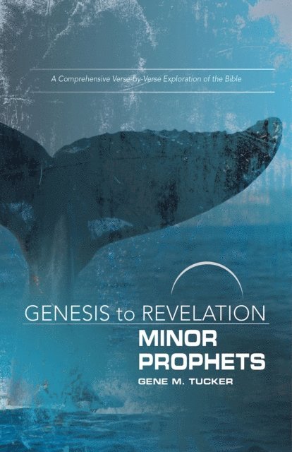 Gene M. Tucker - Genesis to Revelation Minor Prophets Participant Book, E-bok