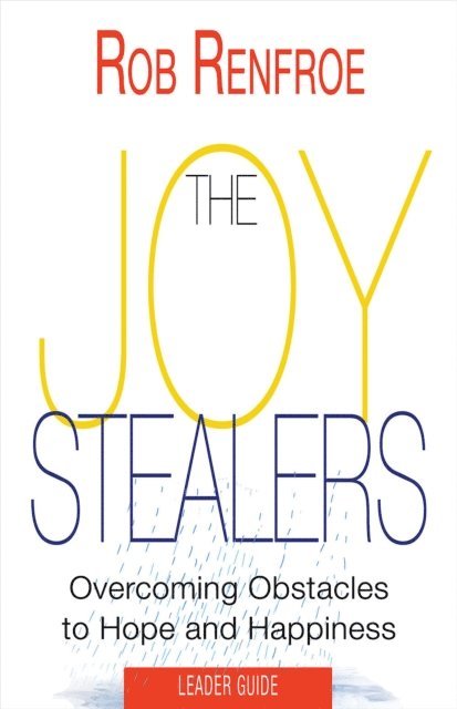 Rob Renfroe - Joy Stealers Leader Guide, E-bok