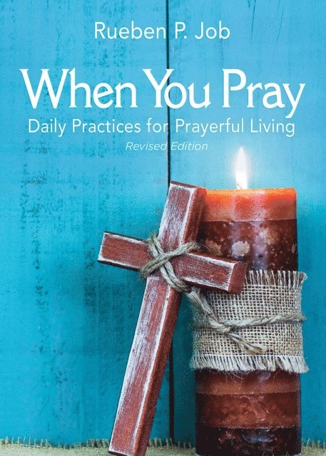 Bishop Rueben P. Job, Pamela C. Hawkins - When You Pray Revised Edition, E-bok