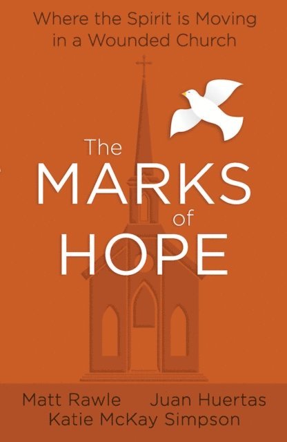 Katie McKay Simpson, Matt Rawle, Juan Huertas - Marks of Hope, E-bok