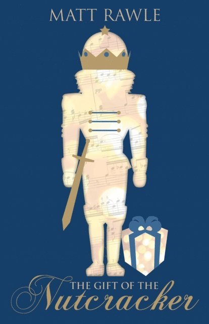 Matt Rawle - Gift of the Nutcracker, E-bok