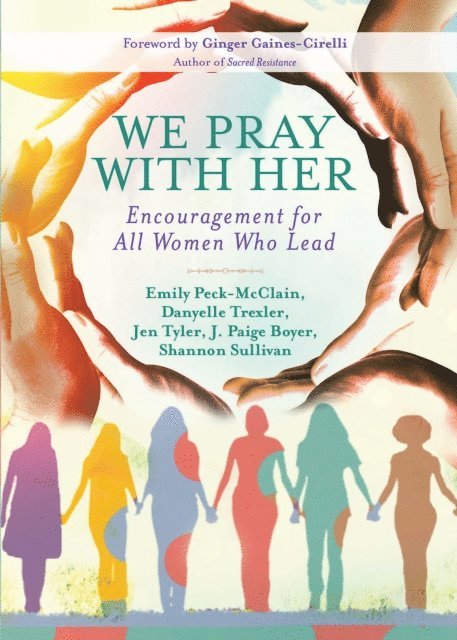 Jen Tyler, J. Paige Boyer, Shannon Sullivan, Danyelle Trexler, Emily Peck-McClain - We Pray with Her, E-bok