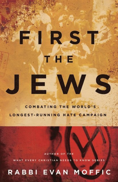 Rabbi Evan Moffic - First the Jews, E-bok