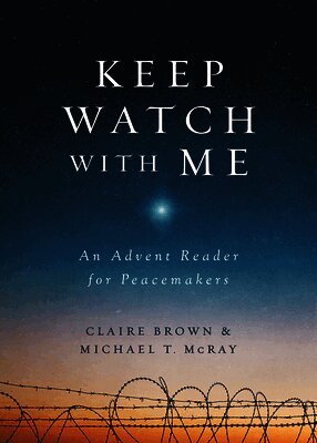 Michael T. McRay - Keep Watch with Me, Häftad