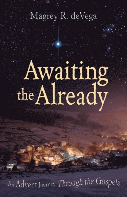Magrey deVega - Awaiting the Already, E-bok