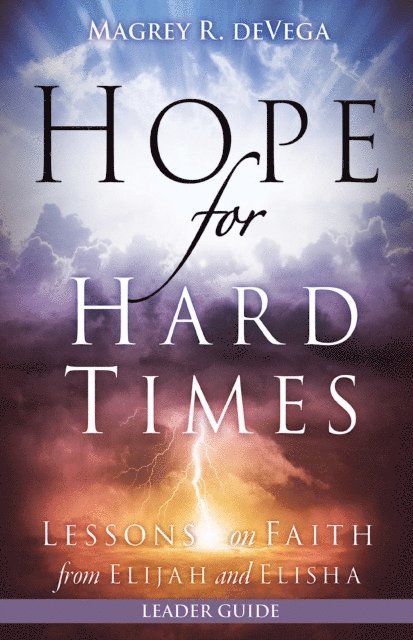 Magrey deVega - Hope for Hard Times Leader Guide, E-bok