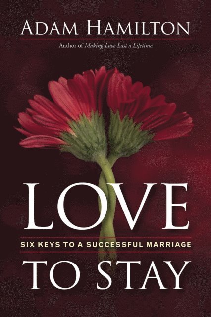 Adam Hamilton, Rob Simbeck - Love to Stay, E-bok