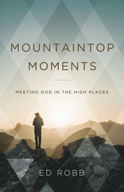 Ed Robb - Mountaintop Moments Leader Guide, E-bok