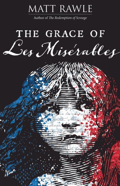 Matt Rawle - Grace of Les Miserables, E-bok