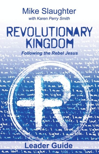 Rev. Dr. Mike Slaughter - Revolutionary Kingdom Leader Guide, E-bok