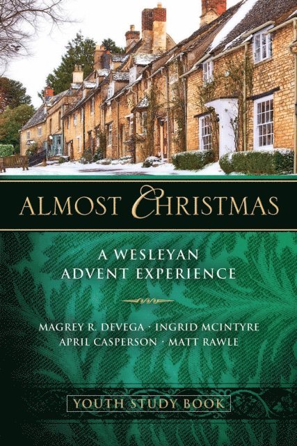 April Casperson, Matt Rawle, Ingrid McIntyre, Magrey deVega - Almost Christmas Youth Study Book, E-bok