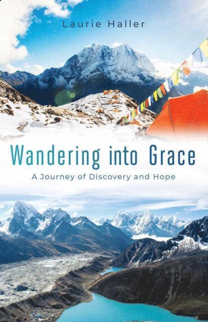 Laurie Haller - Wandering Into Grace, E-bok