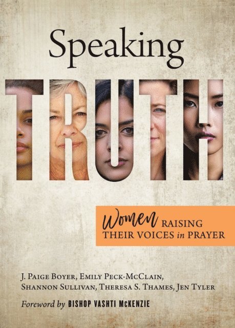 J. Paige Boyer, Theresa S. Thames, Shannon Sullivan, Jen Tyler, Emily Peck-McClain - Speaking Truth, E-bok