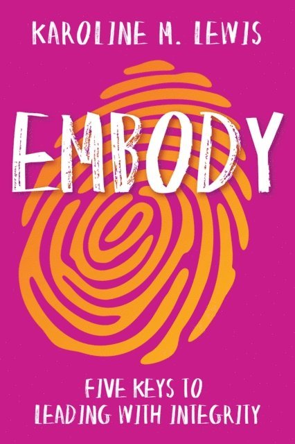 Karoline M. Lewis - Embody, E-bok