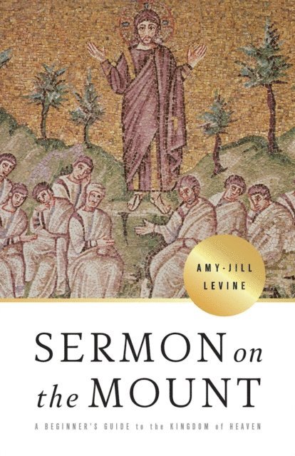 Amy-Jill Levine - Sermon on the Mount, E-bok