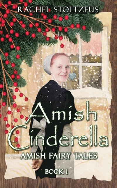 Rachel Stoltzfus - Amish Cinderella #1, E-bok