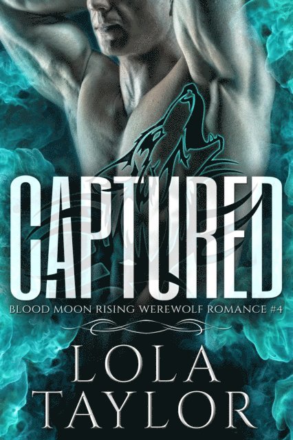Lola Taylor - Captured, E-bok