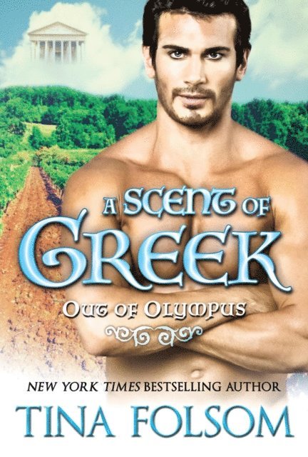 Tina Folsom - Scent of Greek, E-bok