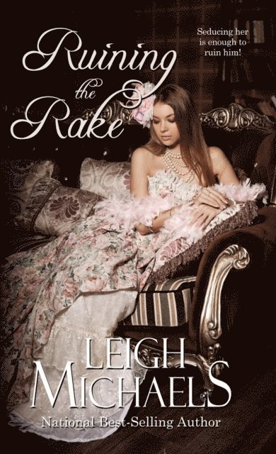 Leigh Michaels - Ruining the Rake, E-bok