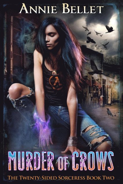 Annie Bellet - Murder of Crows, E-bok