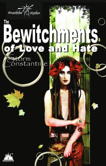 Storm Constantine - Bewitchments of Love and Hate, E-bok