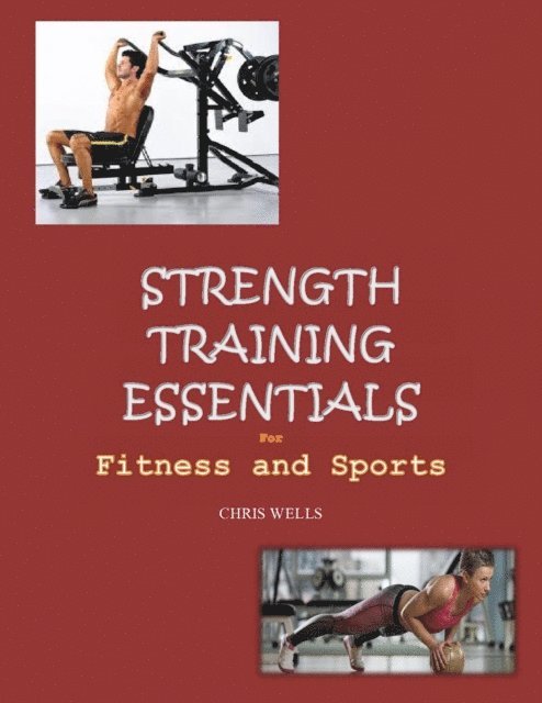Chris Wells - Strength Training Essentials, E-bok