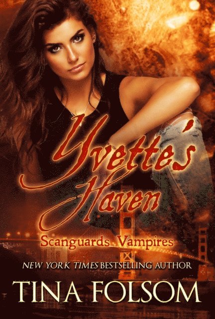 Tina Folsom - Yvette's Haven, E-bok