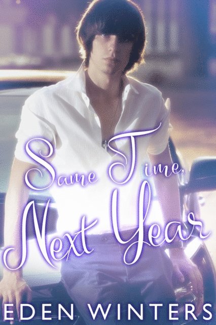 Eden Winters - Same Time, Next Year, E-bok