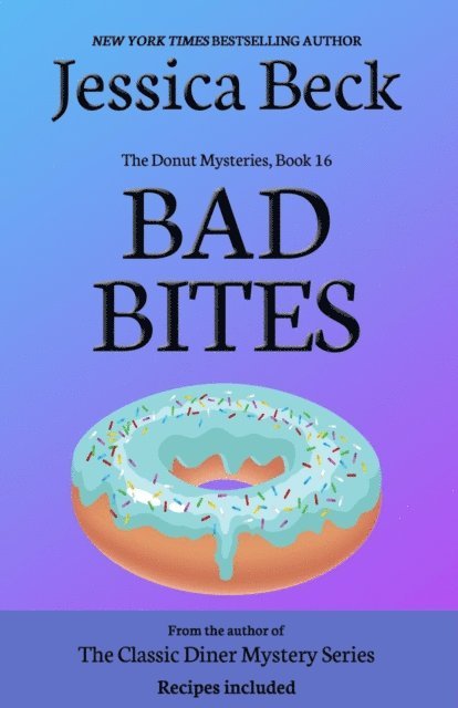 Jessica Beck - Bad Bites, E-bok