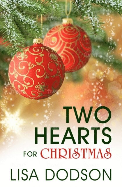 Lisa Dodson - Two Hearts For Christmas, E-bok