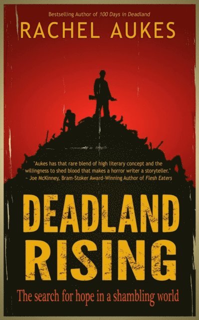 Rachel Aukes - Deadland Rising, E-bok