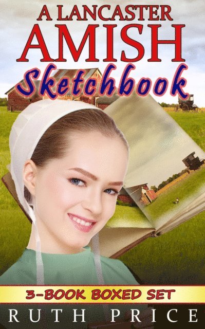 Ruth Price - Lancaster Amish Sketchbook 3-Book Boxed Set Bundle, E-bok