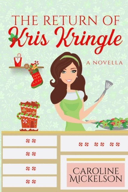Caroline Mickelson - Return of Kris Kringle, E-bok