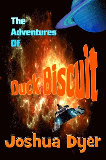 Joshua Dyer - Adventures of Duck Biscuit: Heart of the Sunrise, E-bok