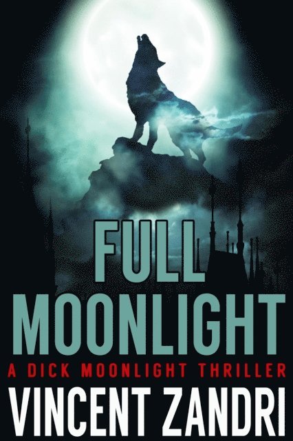 Vincent Zandri - Full Moonlight, E-bok