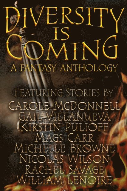 Rachel Savage, Gail Villanueva, Kirstin Pullioff, Carole McDonnell, William Lenoire, Mags Carr, Michelle Browne, Nicolas Wilson - Diversity Is Coming, E-bok