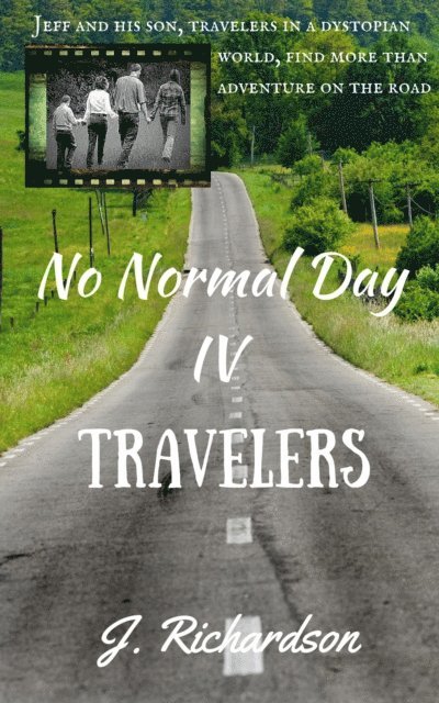 J. Richardson - No Normal Day IV, Travelers, E-bok