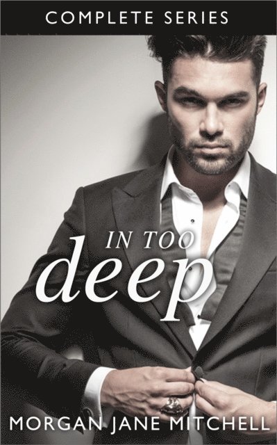 Morgan Jane Mitchell - In Too Deep - The Complete Series, E-bok. Tillgänglighet: Lägg i varukorg