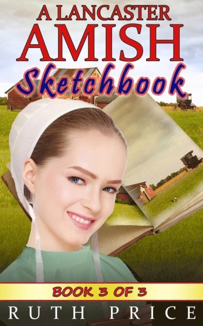 Ruth Price - Lancaster Amish Sketchbook - Book 3, E-bok