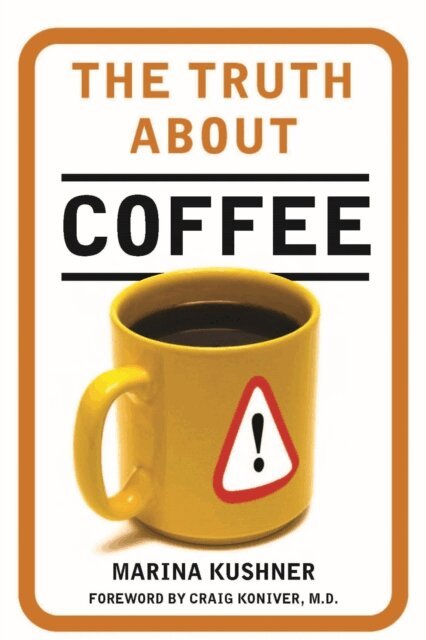 Marina Kushner - Truth About Coffee, E-bok